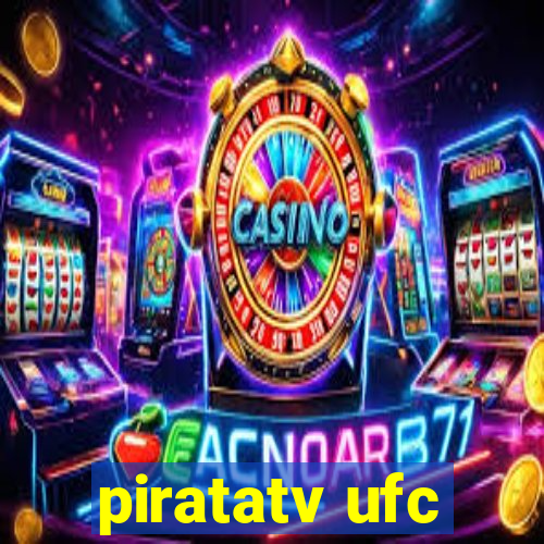 piratatv ufc
